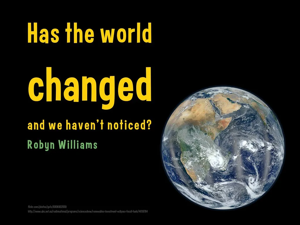 Representative image: Has the world changed and we haven't noticed? #renewable #energy @RadioNational